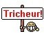 :tricheur: